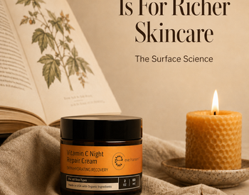 Why Nighttime Is The Best Time To Use Richer Skincare, The Surface Science